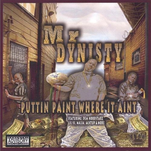 MR DYNISTY "PUTTIN PAINT WHERE IT AINT" (NEW CD)