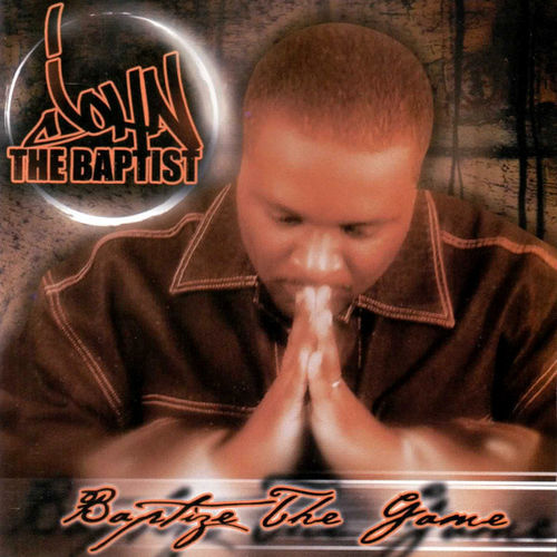 JOHN THE BAPTIST "BAPTIZE THE GAME" (USED CD)