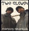 TWO ELEVEN "PROPHECY FULLFILLED" (USED CD)