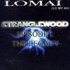 LOMAI "STRANGLEWOOD: EPISODE 1" (USED CD)