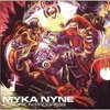 MYKA NYNE "A WORK IN PROGRESS" (CD)