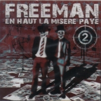 FREEMAN "EN HAUT LA MISERE PAYE 2" (CD)
