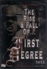 FIRST DEGREE THE D.E. "STREET MONSTER: THE RISE & FALL OF..." (DVD)