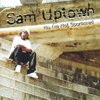 SAM UPTOWN "NO I'M NOT SPONSORED" (NEW CD)