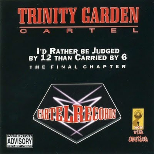 Trinity Garden Cartel I D Rather Be Judged By 12 Used Cd