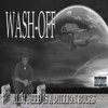WASH-OFF (FROM THE SPC) "ALL I NEED IS A MILLION BUCKS" (NEW CD)