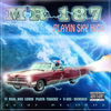 MR 187 "PLAYIN SKY HIGH" (NEW CD)