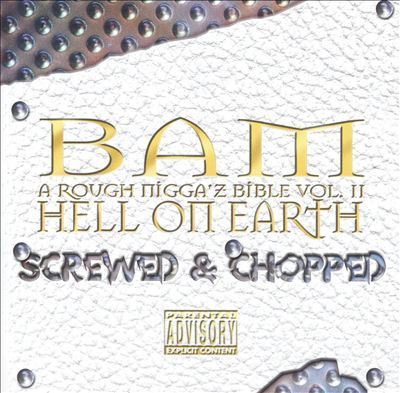 BAM "HELL ON EARTH - SCREWED & CHOPPED" (USED CD)