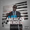K-RINO "AMERICAN HEROES" (NEW CD)