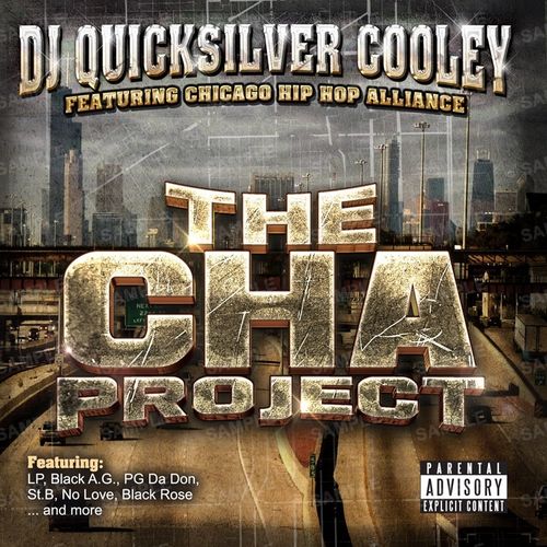 DJ QUICKSILVER COOLEY "THE CHA PROJECT" (NEW CD)