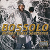 BOSSOLO "BROKEN GLASS SHATTERED" (NEW CD)