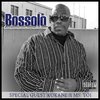 BOSSOLO "EVERYTHING AINT ALWAYS IN COLOR" (NEW CD)