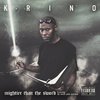 K-RINO "MIGHTIER THAN THE SWORD" (NEW CD)