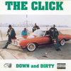 THE CLICK "DOWN AND DIRTY" (USED CD)