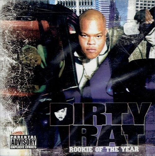 DIRTY RAT "ROOKIE OF THE YEAR" (NEW CD)