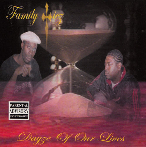FAMILY TIEZ "DAYZ OF OUR LIVES" (USED CD)