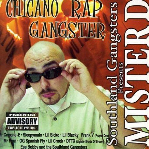 MISTER D "CHICANO RAP GANGSTER" (NEW CD)