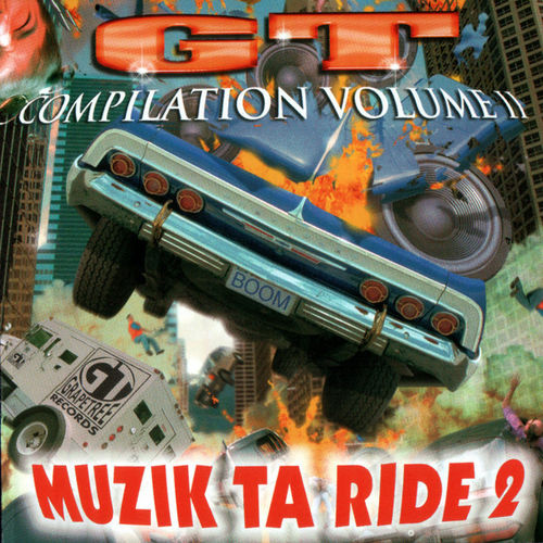 GT COMPILATION VOLUME II "MUZIK TA RIDE 2" (USED CD)