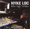 NYKE LOC "MILE HIGH HIT MAN" (NEW CD)