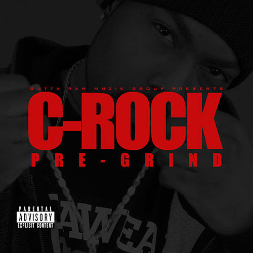 C-ROCK (OF MANSON FAMILY) "PRE-GRIND" (NEW CD)