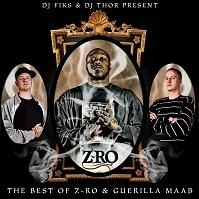 DJ FIKS & DJ THOR "BEST OF Z-RO & GUERILLA MAAB" (CD)