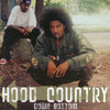 HOOD COUNTRY "DOWN BOTTOM" (NEW CD)