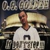 O.G. GOLDEE "IT DON'T STOP" (USED CD)