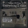 NOTHIN II LOSE "EVERYTHING II GAIN" (CD)