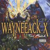 WAYNEEACK X "TOO MUCH" (NEW CD)