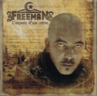 FREEMAN "L'ESPOIR D'UN CRÊVE" (CD)