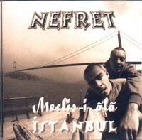 NEFRET (CEZA & DR. FUCHS) "MECLIS-I ALA ISTANBUL" (CD)