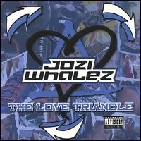 JOZI WHALEZ "THE LOVE TRIANGLE" (CD)