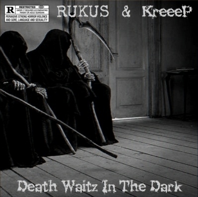 RUKUS & KREEEP "DEATH WAITZ IN THE DARK" (NEW CD)