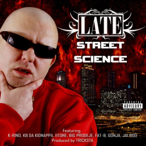 LATE (FROM THE SPC) "STREET SCIENCE" (NEW CD)