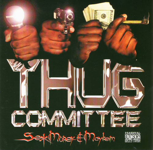 THUG COMMITTEE "SEX, MONEY & MAYHEM" (USED CD)