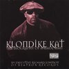KLONDIKE KAT "THE BIOGRAPHY OF A MADE MAN" (USED CD)