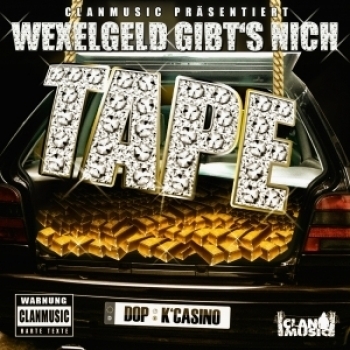 DOP & K'CASINO "WEXELGELD GIBT'S NICH TAPE" (NEW CD)