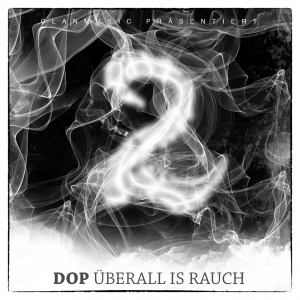 DOP "ÜBERALL IS RAUCH 2" (NEW CD)