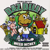 DAZ DILLY "WEED MONEY: DELUXE EDITION" (NEW CD)