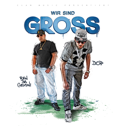 DOP & REN DA GEMINI "WIR SIND GROSS" (NEW CD)