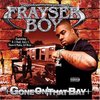 FRAYSER BOY "GONE ON THAT BAY" (USED CD)