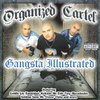 ORGANIZED CARTEL "GANGSTA ILLUSTRATED" (USED CD)