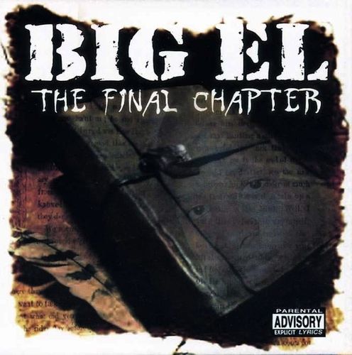 BIG EL "THE FINAL CHAPTER" (USED CD)
