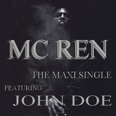 MC REN (FEAT. JOHN DOE) "THE MAXI SINGLE" (NEW CD)