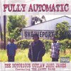 THE NOTORIOUS OUTLAW JAKO JAMES " FULLY AUTOMATIC" (NEW CD)