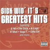 SICK WID IT RECORDS "SICK WID' IT'S GREATEST HITS" (USED CD)