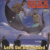 SEXX FIENDS "LET'S GET BUTT-NAKED" (USED CD)