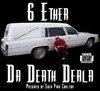 6 ETHER "DA DEATH DEALA" (USED CD)