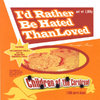 CHILDREN OF THE CORNBREAD "I'D RATHER BE HATED THAN LOVED" (NEW CD)