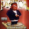 PISTOL "GET CHA WEIGHT UP" (NEW CD)